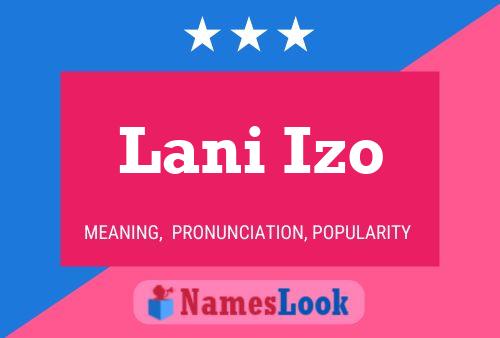 Lani Izo Name Poster