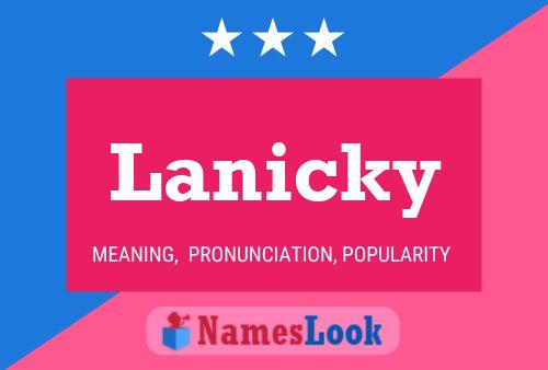 Lanicky Name Poster