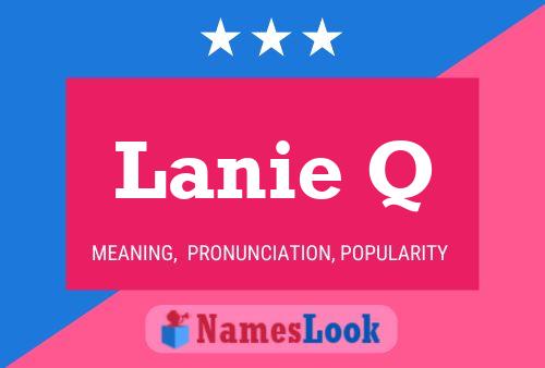 Lanie Q Name Poster