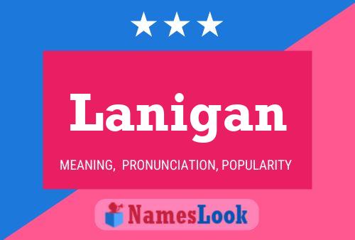 Lanigan Name Poster