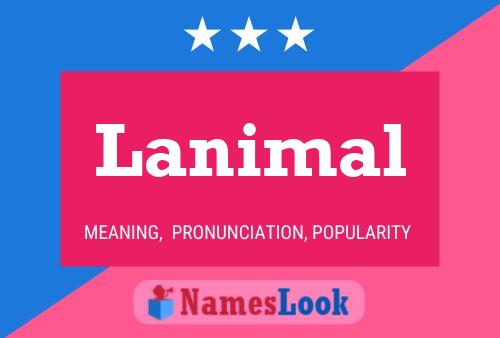 Lanimal Name Poster