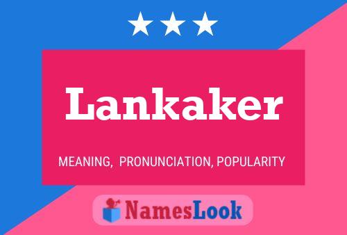 Lankaker Name Poster