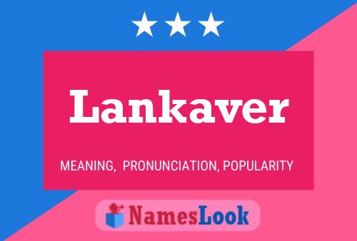 Lankaver Name Poster