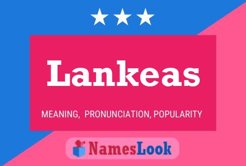 Lankeas Name Poster