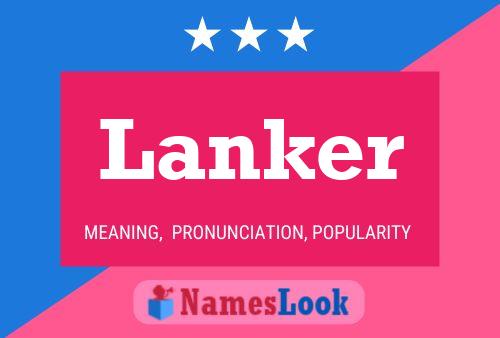 Lanker Name Poster