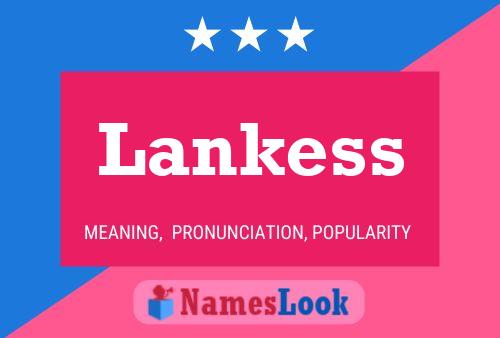 Lankess Name Poster