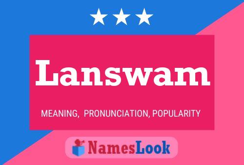 Lanswam Name Poster