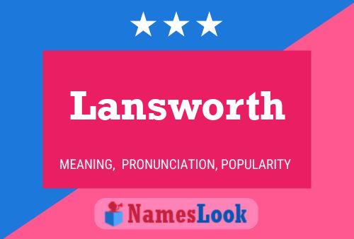 Lansworth Name Poster