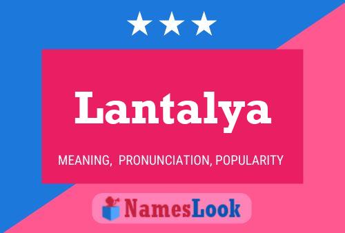 Lantalya Name Poster