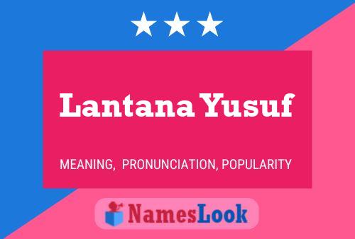 Lantana Yusuf Name Poster