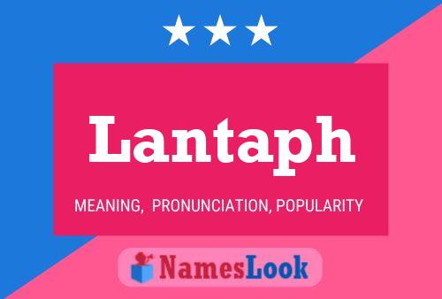 Lantaph Name Poster