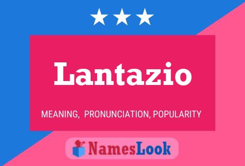 Lantazio Name Poster