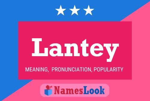 Lantey Name Poster