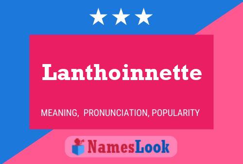 Lanthoinnette Name Poster