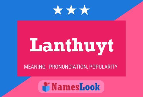 Lanthuyt Name Poster