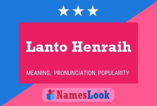 Lanto Henraih Name Poster