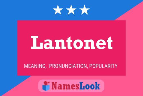 Lantonet Name Poster