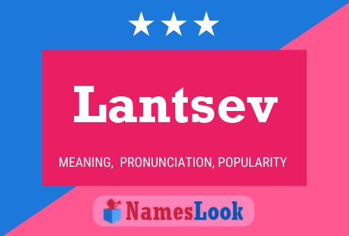 Lantsev Name Poster