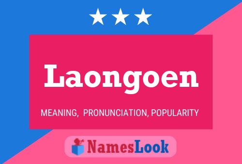 Laongoen Name Poster