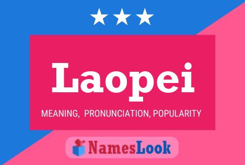 Laopei Name Poster