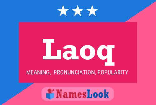 Laoq Name Poster