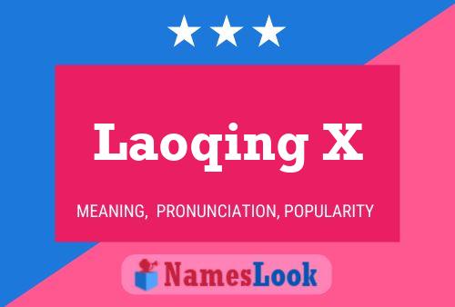 Laoqing X Name Poster