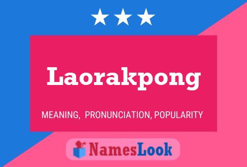 Laorakpong Name Poster