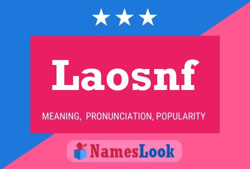 Laosnf Name Poster