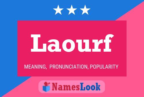 Laourf Name Poster