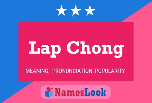 Lap Chong Name Poster