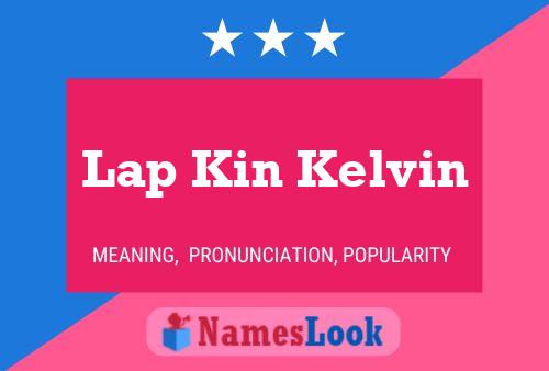 Lap Kin Kelvin Name Poster