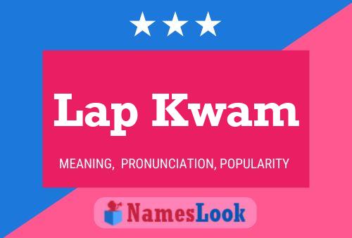 Lap Kwam Name Poster