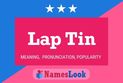 Lap Tin Name Poster