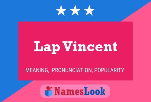 Lap Vincent Name Poster