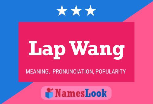 Lap Wang Name Poster