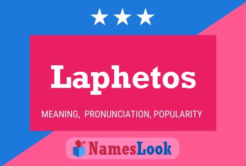 Laphetos Name Poster