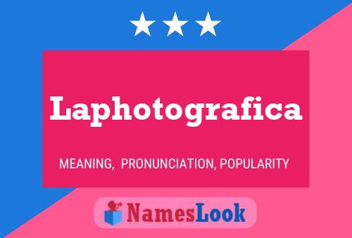 Laphotografica Name Poster