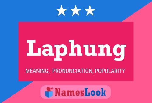 Laphung Name Poster