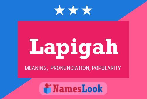 Lapigah Name Poster