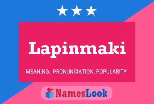 Lapinmaki Name Poster