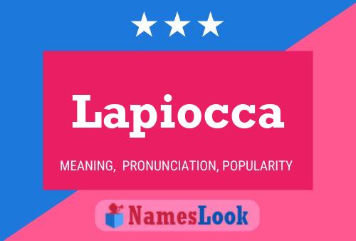 Lapiocca Name Poster