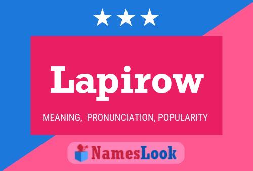 Lapirow Name Poster