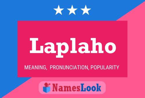 Laplaho Name Poster