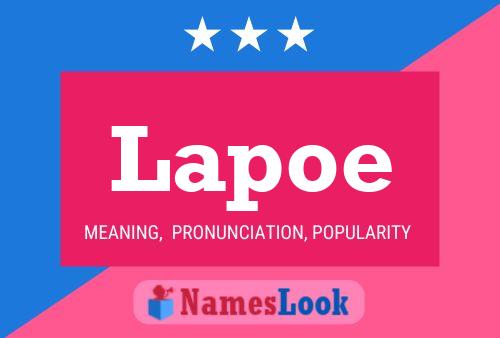 Lapoe Name Poster