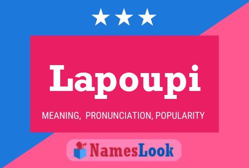 Lapoupi Name Poster