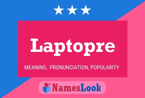 Laptopre Name Poster