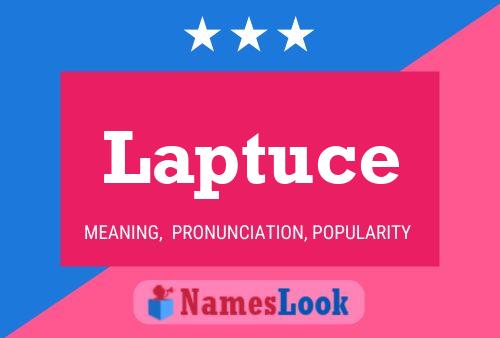 Laptuce Name Poster