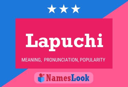 Lapuchi Name Poster