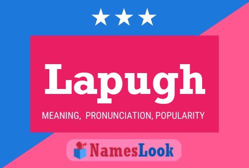 Lapugh Name Poster