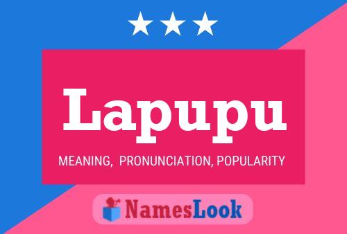 Lapupu Name Poster